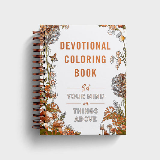 Set Your Mind on Things Above: Devotional Coloring Book